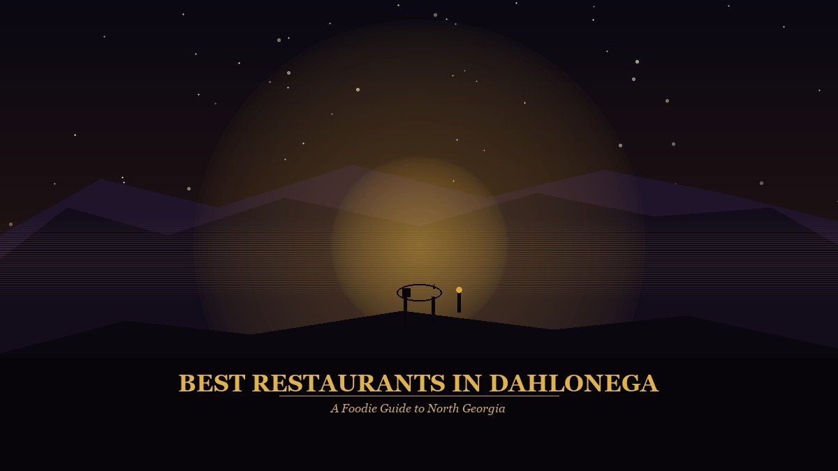 Best Restaurants in Dahlonega GA: A Foodie Guide to North Georgia